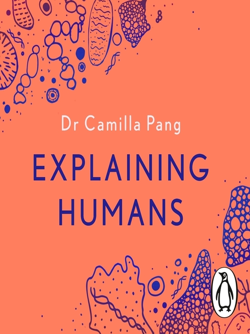 Title details for Explaining Humans by Camilla Pang - Available